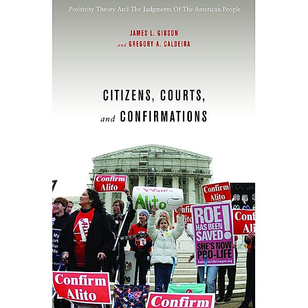 Citizens, Courts, and Confirmations, James L. Gibson
