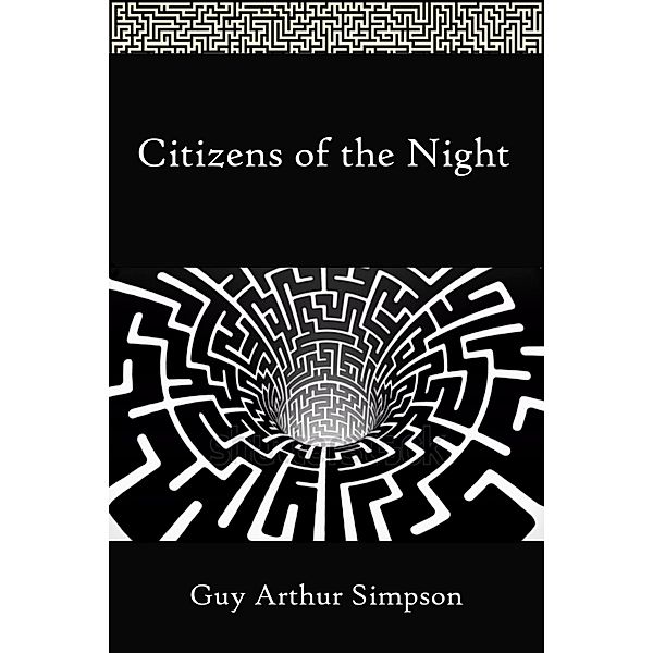 Citizens of the Night, Guy Arthur Simpson