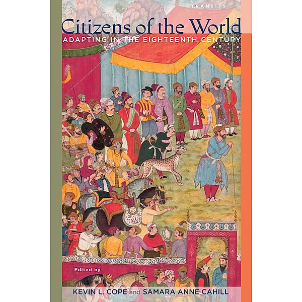 Citizens of the World / Transits: Literature, Thought & Culture, 1650-1850