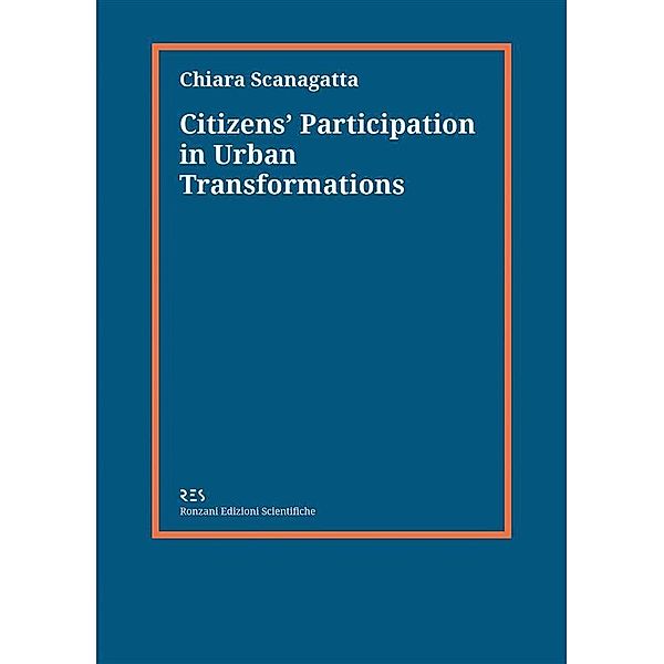 Citizens' Participation in Urban Transformations, Chiara Scanagatta