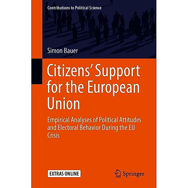 Citizens' Support for the European Union / Contributions to Political Science, Simon Bauer