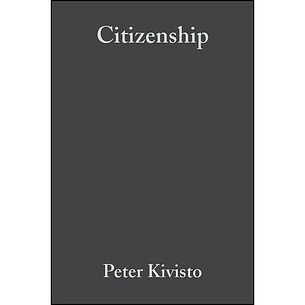 Citizenship, Peter Kivisto, Thomas Faist