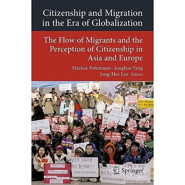 Citizenship and Migration in the Era of Globalization / Transcultural Research - Heidelberg Studies on Asia and Europe in a Global Context