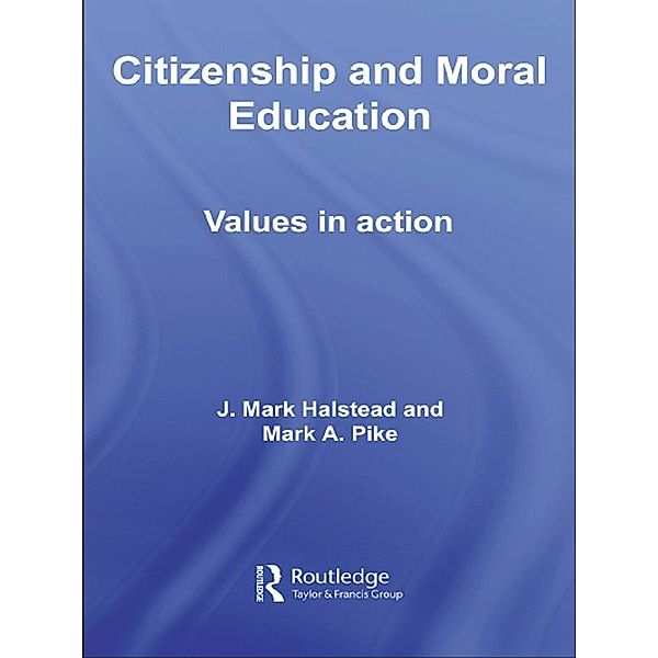 Citizenship and Moral Education, Mark Halstead, Mark Pike