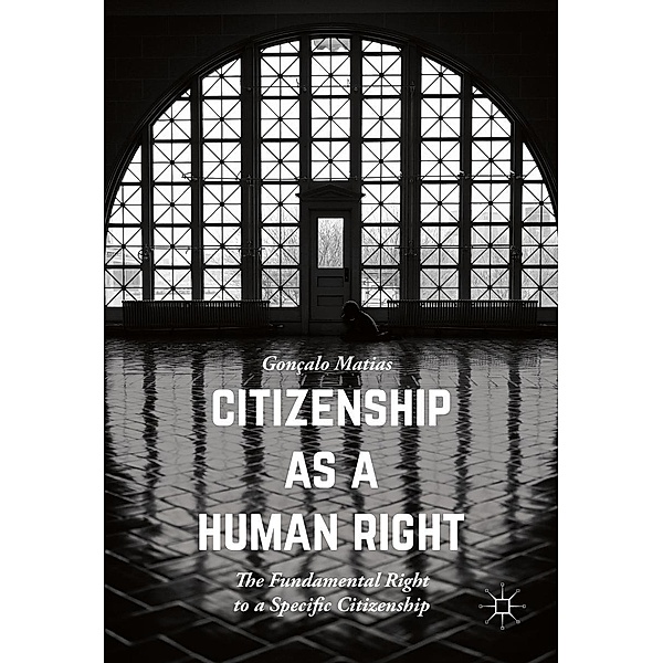 Citizenship as a Human Right, Gonçalo Matias