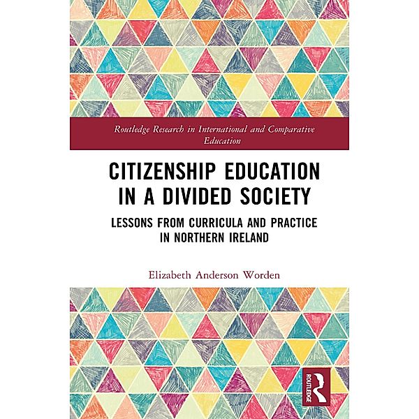 Citizenship Education in a Divided Society, Elizabeth Anderson Worden