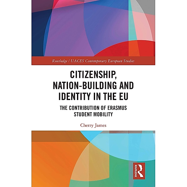 Citizenship, Nation-building and Identity in the EU, Cherry James