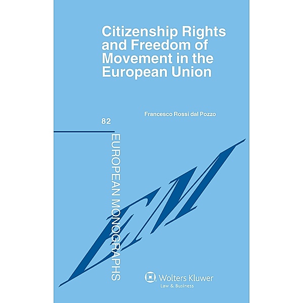 Citizenship Rights and Freedom of Movement in the European Union, Francesco Rossi Dal Pozzo