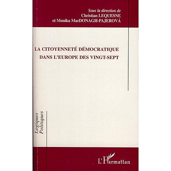 Citoyennete democratique dans l'europe des vingt-sept... / Hors-collection, Collectif