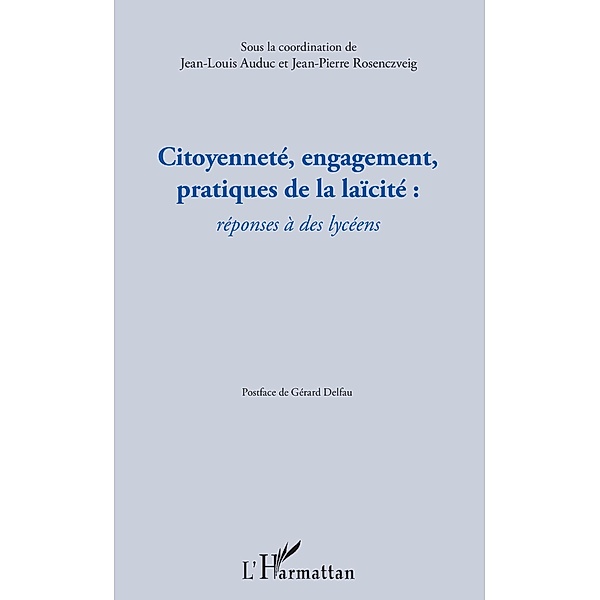 Citoyennete, engagement, pratiques de la laicite :, Auduc Jean-Louis Auduc