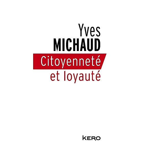 Citoyenneté et loyauté, Yves Michaud