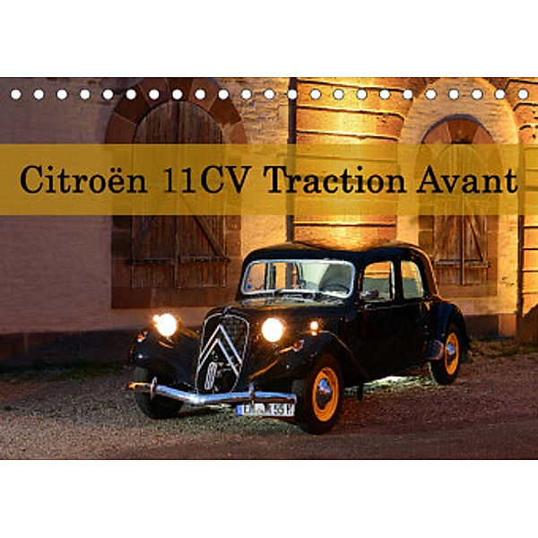 Citroën 11CV Traction Avant (Tischkalender 2022 DIN A5 quer), Ingo Laue