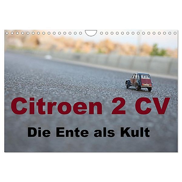Citroen 2 CV Kult um die Ente (Wandkalender 2024 DIN A4 quer), CALVENDO Monatskalender, (c)2022 by insideportugal