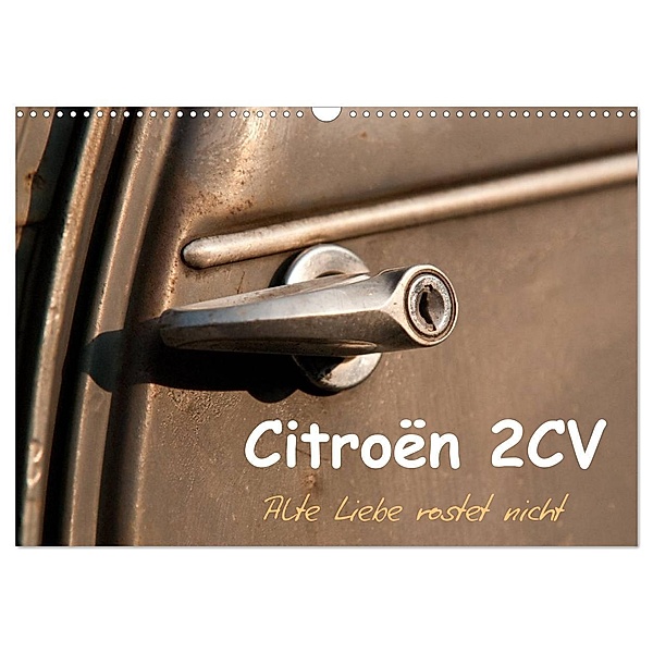 Citroën 2CV Alte Liebe rostet nicht (Wandkalender 2024 DIN A3 quer), CALVENDO Monatskalender, Meike Bölts