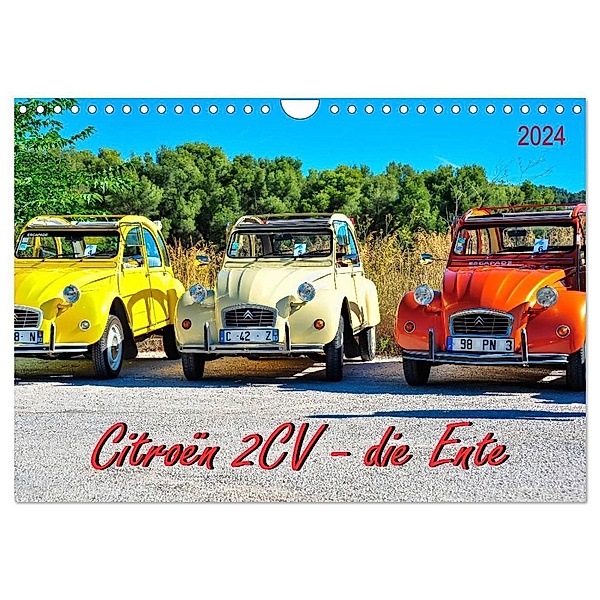 Citroën 2CV - die Ente (Wandkalender 2024 DIN A4 quer), CALVENDO Monatskalender, Peter Roder