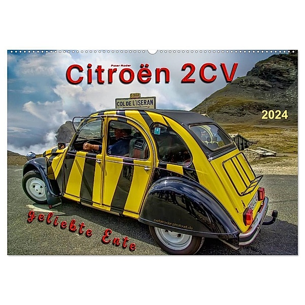 Citroën 2CV - geliebte Ente (Wandkalender 2024 DIN A2 quer), CALVENDO Monatskalender, Peter Roder