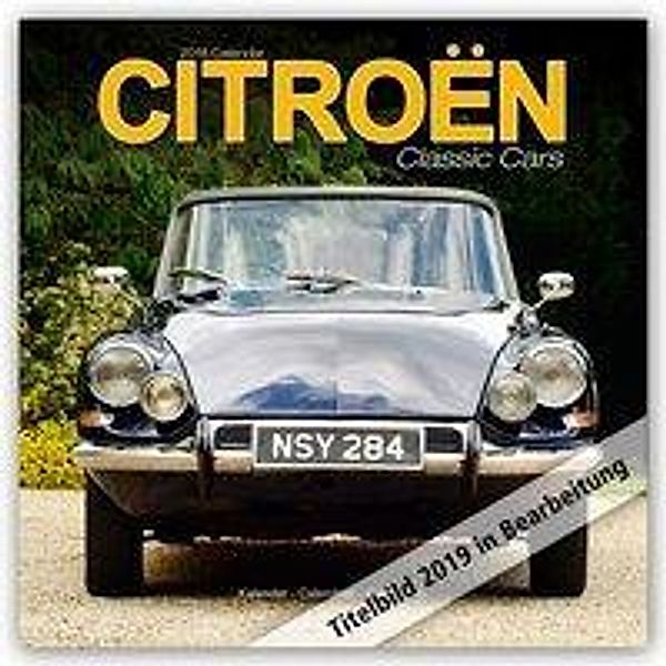Citroen Classic Cars Calendar 2019, Avonside Publishing Ltd