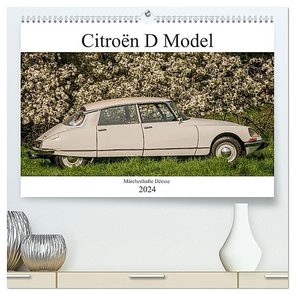 Citroën D Model - Märchenhafte Déesse (hochwertiger Premium Wandkalender 2024 DIN A2 quer), Kunstdruck in Hochglanz, Meike Bölts