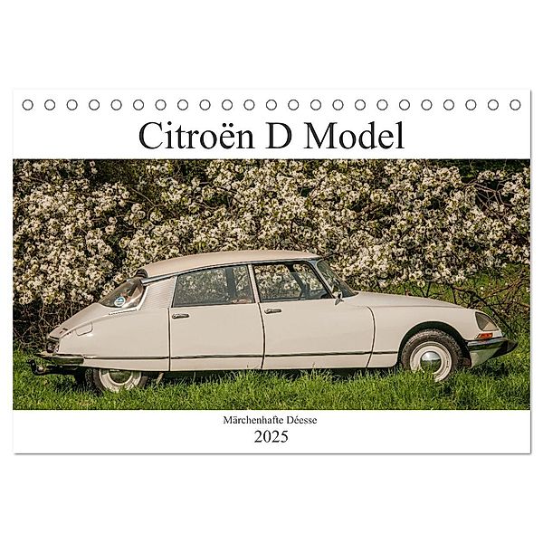 Citroën D Model - Märchenhafte Déesse (Tischkalender 2025 DIN A5 quer), CALVENDO Monatskalender, Calvendo, Meike Bölts