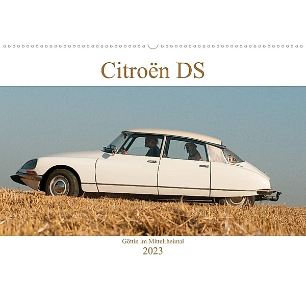 Citroën DS Göttin im Mittelrheintal (Wandkalender 2023 DIN A2 quer), Meike Bölts