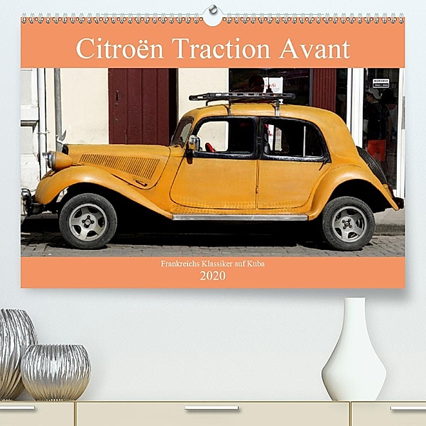 Citroën Traction Avant - Frankreichs Klassiker auf Kuba (Premium-Kalender 2020 DIN A2 quer), Henning von Löwis of Menar, Henning von Löwis of Menar
