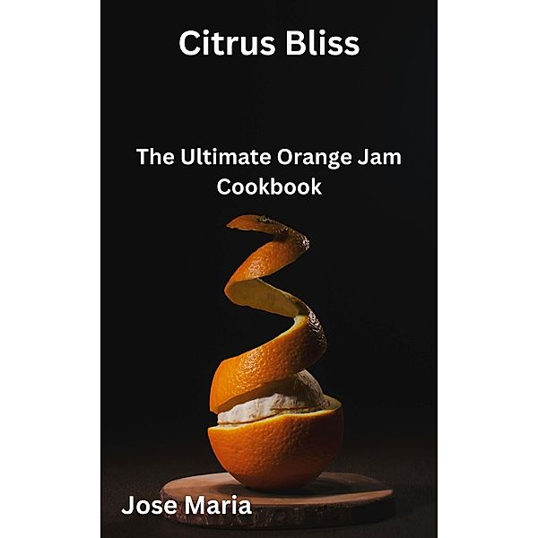 Citrus Bliss, Jose Maria