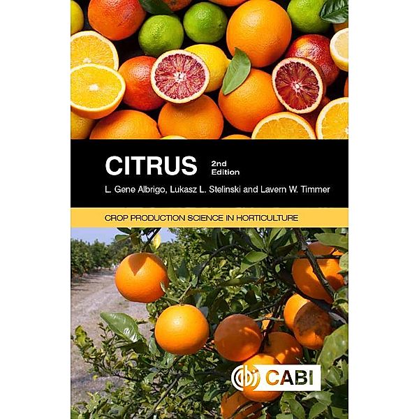 Citrus / Crop Production Science in Horticulture, L. Gene Albrigo, Lukasz L Stelinski, Lavern Timmer