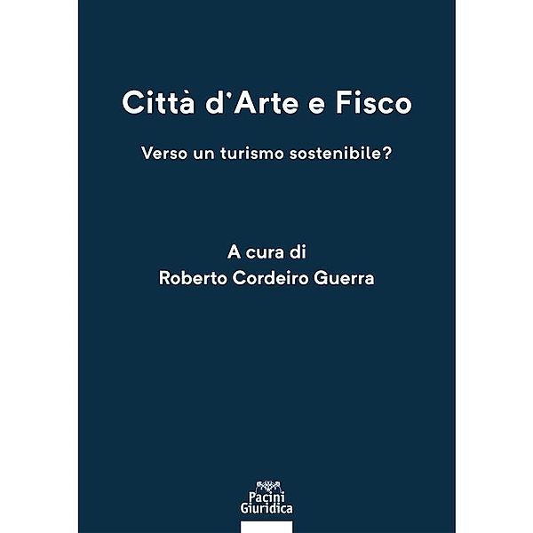 Città d'arte e fisco / Diritto, Roberto Cordeiro Guerra