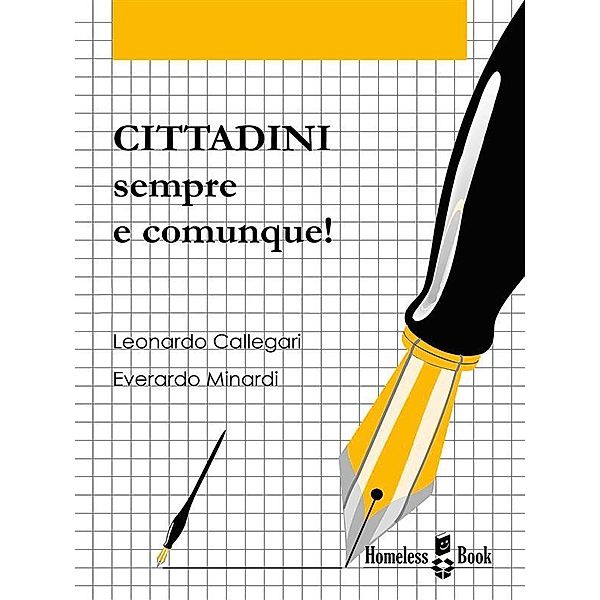 Cittadini, sempre e comunque! / Block Notes Bd.19, Everardo Minardi, Leonardo Callegari