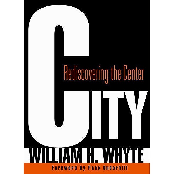 City, William H. Whyte
