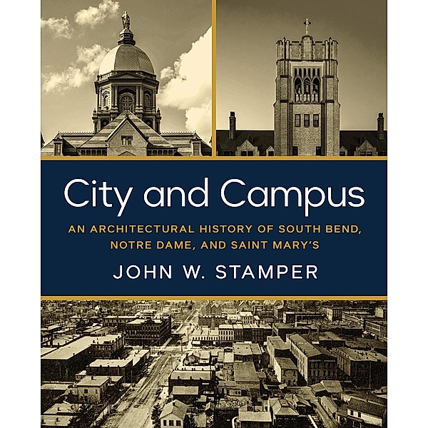 City and Campus, John W. Stamper