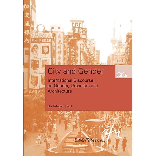 City and Gender / Schriftenreihe der internationalen Frauenuniversität Technik und Kultur Bd.12