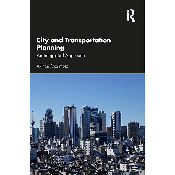 City and Transportation Planning, Akinori Morimoto