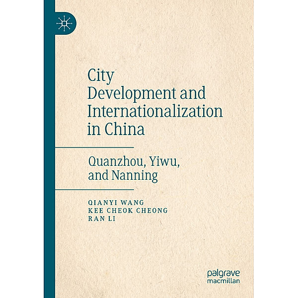 City Development and Internationalization in China, Qianyi Wang, Kee Cheok Cheong, Ran Li