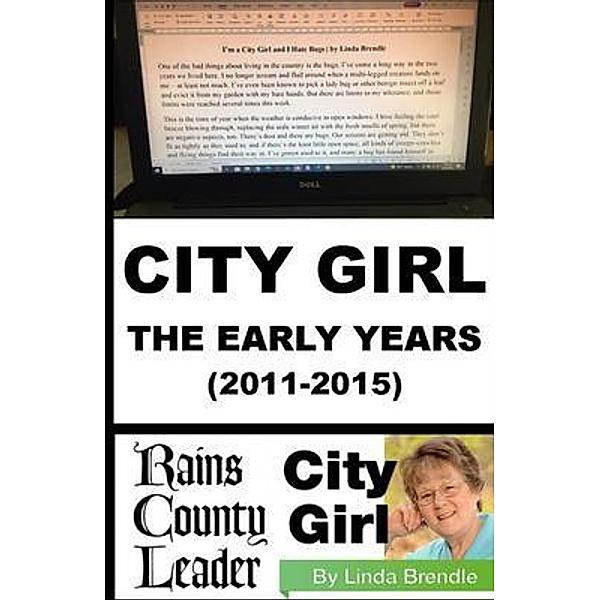CITY GIRL - THE EARLY YEARS (2011-2015), Linda Brendle