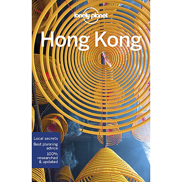 City Guide / Lonely Planet Hong Kong, Lorna Parkes, Piera Chen, Thomas O'Malley