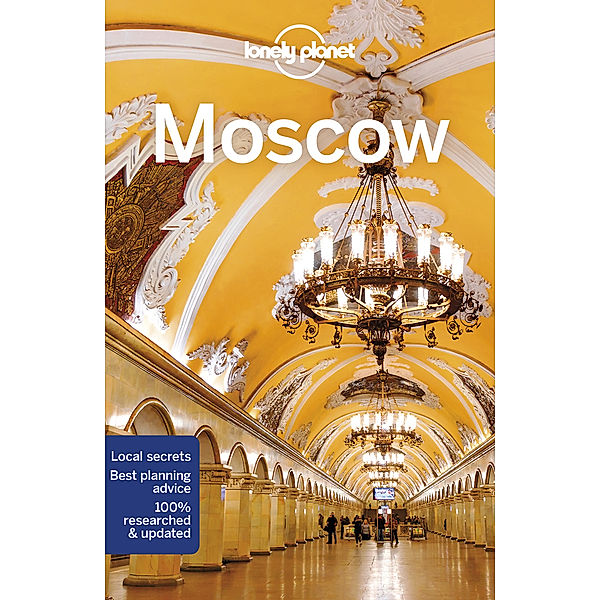 City Guide / Lonely Planet Moscow, Mara Vorhees, Leonid Ragozin