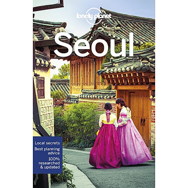 City Guide / Lonely Planet Seoul, Thomas O'Malley, Phillip Tang