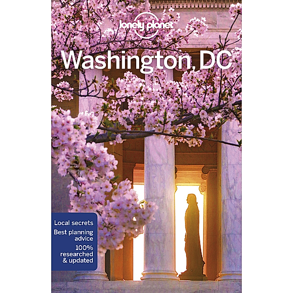 City Guide / Lonely Planet Washington, DC, Karla Zimmerman, Amy C Balfour