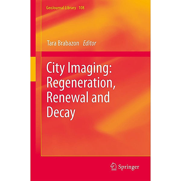 City Imaging: Regeneration, Renewal and Decay