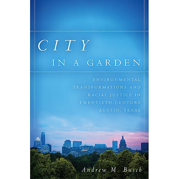 City in a Garden, Andrew M. Busch
