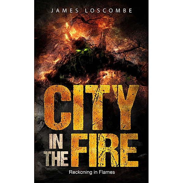 City in the Fire, James Loscombe
