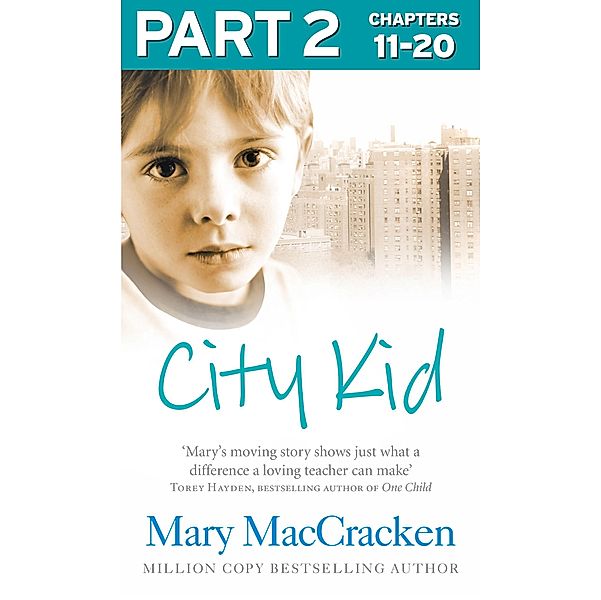 City Kid: Part 2 of 3, Mary MacCracken