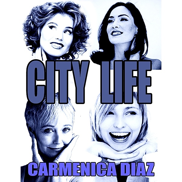 City Life, Carmenica Diaz
