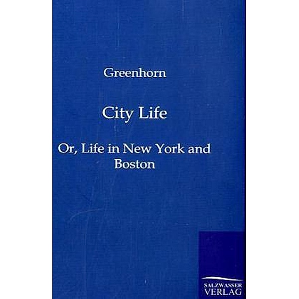 City Life, Greenhorn