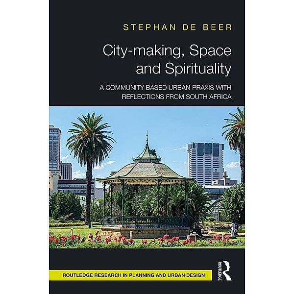 City-making, Space and Spirituality, Stéphan de Beer