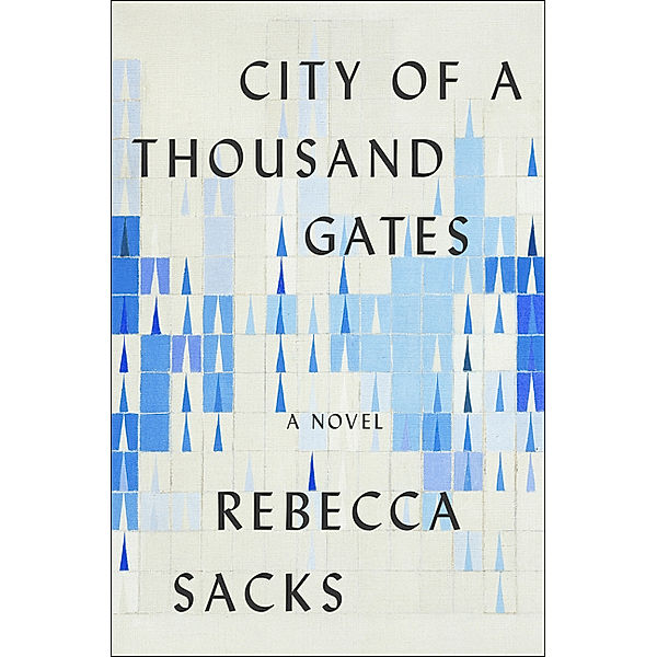 City of a Thousand Gates, Rebecca Sacks