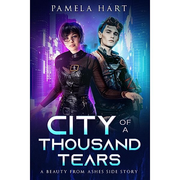 City Of A Thousand Tears / Beauty from Ashes, Pamela Hart