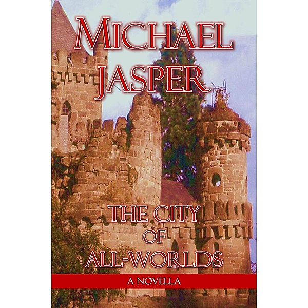 City of All-Worlds / Michael Jasper, Michael Jasper