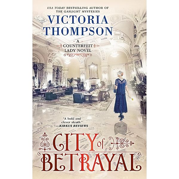 City of Betrayal / A Counterfeit Lady Novel Bd.7, Victoria Thompson